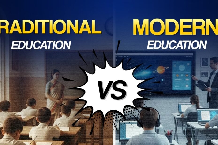 Traditional Education Vs Modern Education
