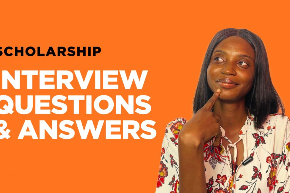 Scholarship Interview Questions