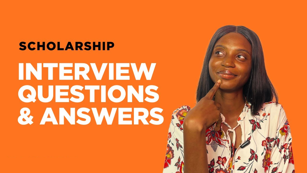 How To Answer Scholarship Interview Questions