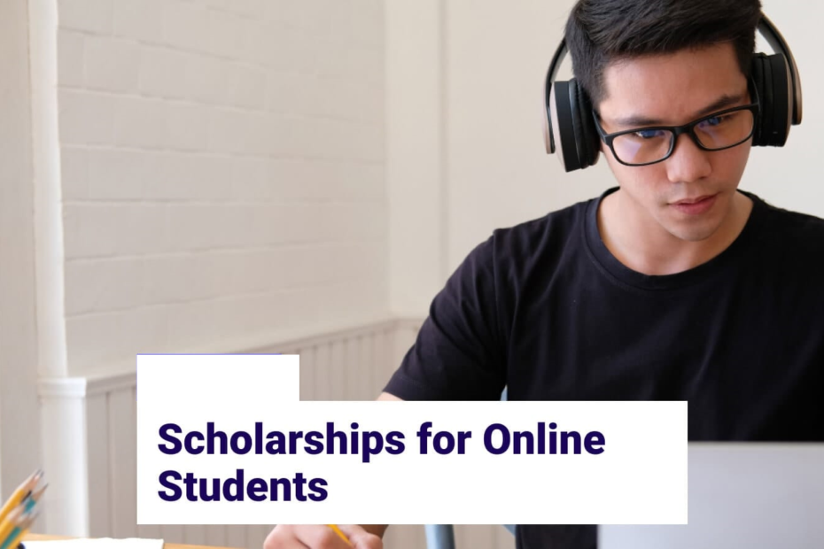 Best Schol­ar­ships for Online Students