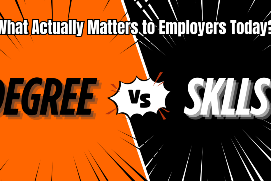Why Degree Doesn’t Matter as Much as Skills