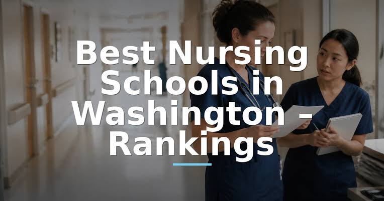 Best Nursing Schools in Washington